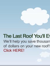 Click here to find out how we can save you thousands on your new roof!